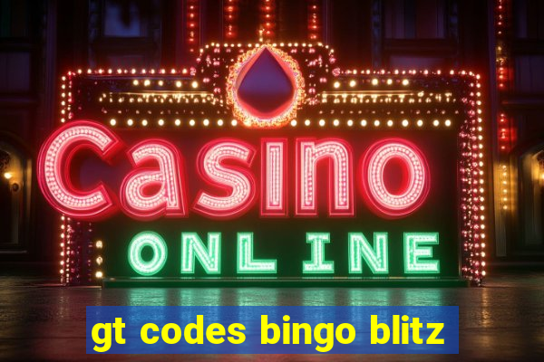 gt codes bingo blitz